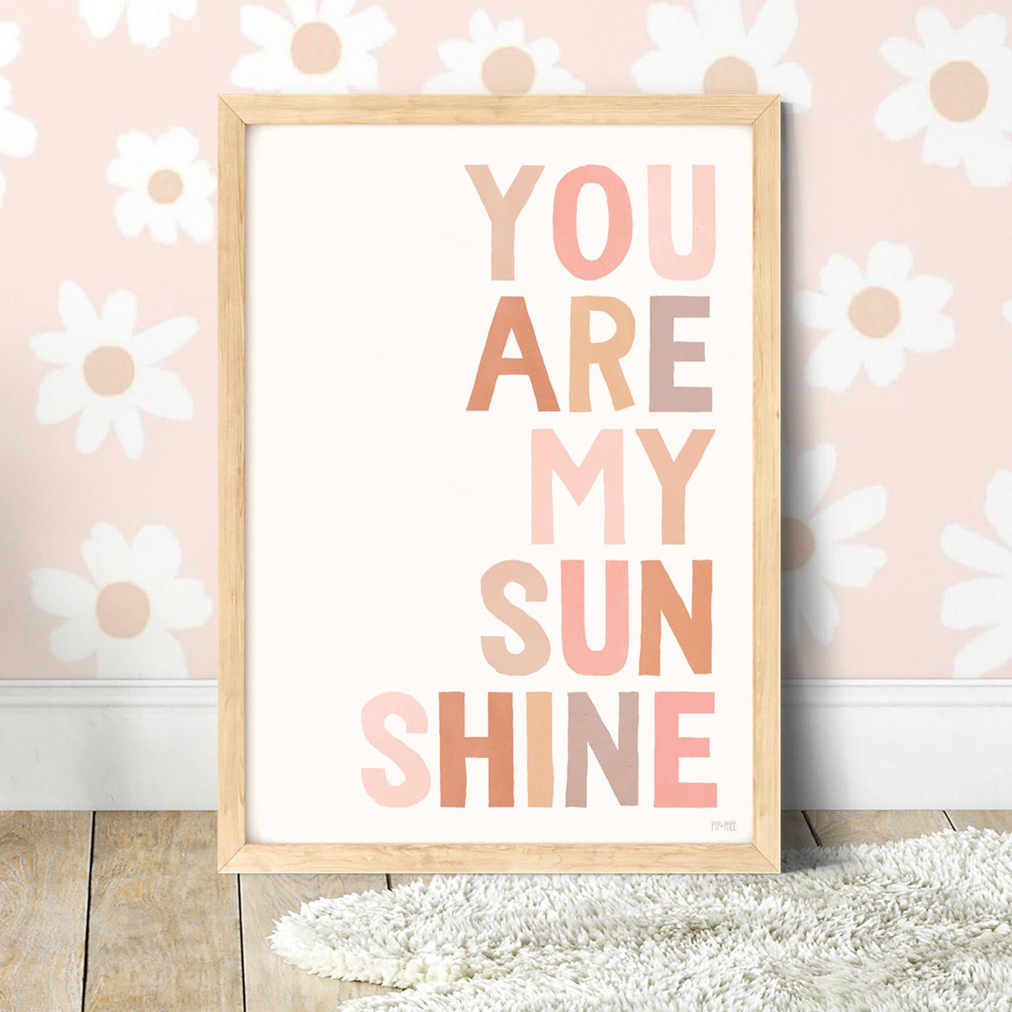 Pip+Phee You Are My Sunshine Art Print - Dusty Rose