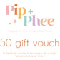 Pip+Phee Digital Gift Voucher