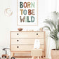Pip+Phee Born to be Wild Art Print